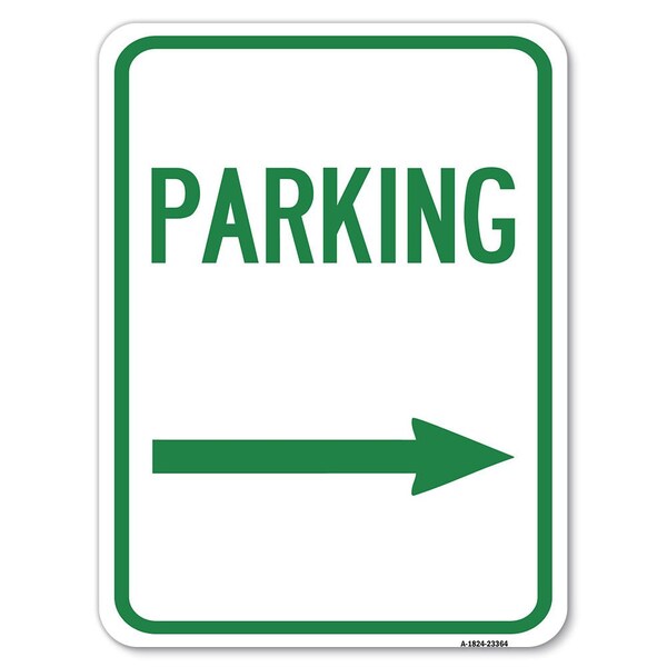 Signmission Parking Sign Right Arrow Heavy-Gauge Aluminum Rust Proof Parking Sign, 18" x 24", A-1824-23364 A-1824-23364 - main
